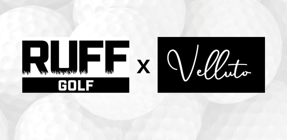 Velluto x RUFF Golf: Exklusive Partnerschaft für innovative Golf Produkte